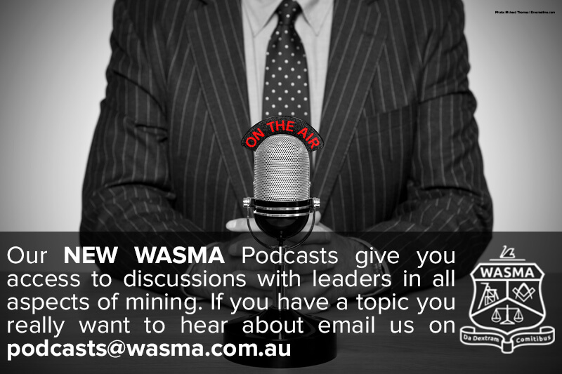 WASMA To Produce Mining Podcast